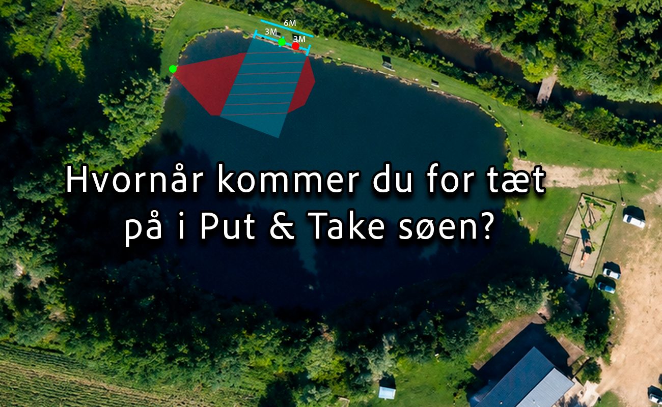 Hvornår kommer du for tæt på i Put & Take søen?
