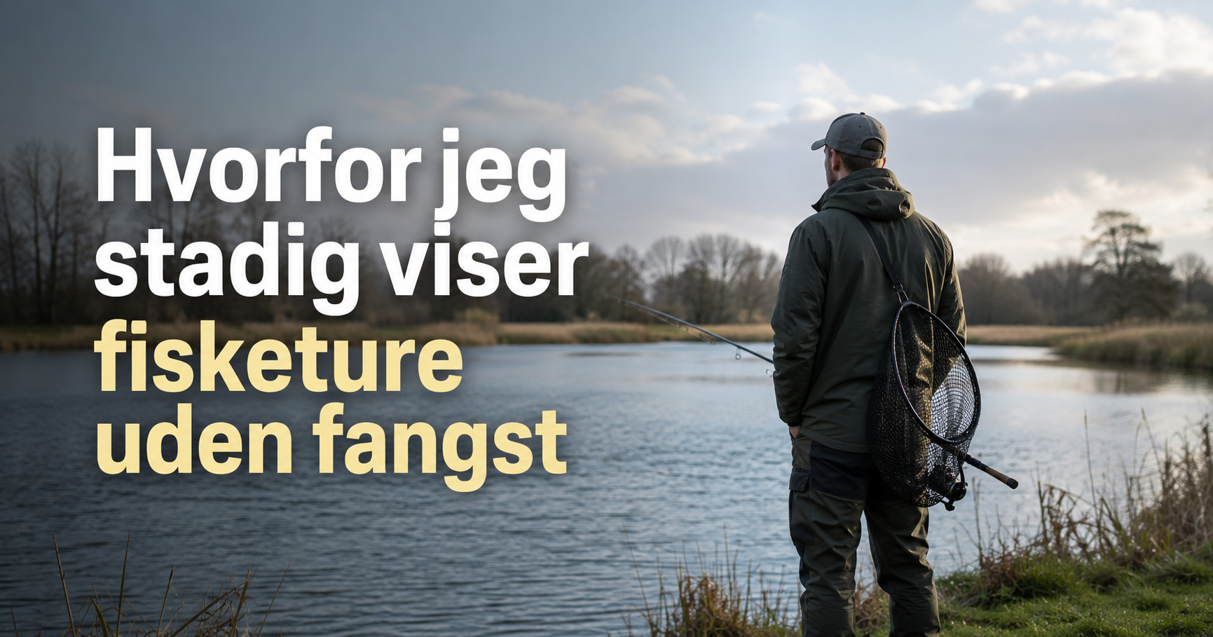 Mine største fejl som Put & Take-fisker – og hvorfor jeg også viser turene uden fangst